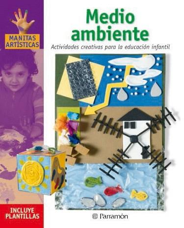 MEDIO AMBIENTE manitas artisticas | 9788434225237 | Llibres Parcir | Llibreria Parcir | Llibreria online de Manresa | Comprar llibres en català i castellà online