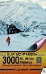 VOL,1 GUIA MONTAÐERA 3000 DE LOS PIRINEOS | 9788482160610 | ALEJOS, LUIS | Llibres Parcir | Llibreria Parcir | Llibreria online de Manresa | Comprar llibres en català i castellà online