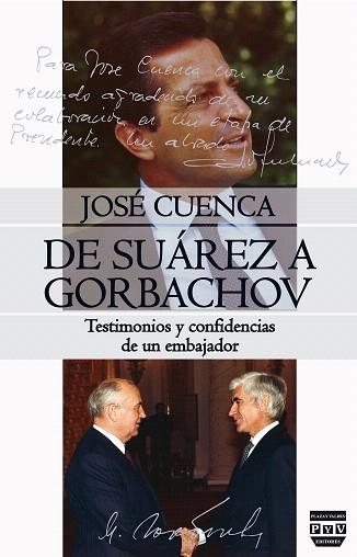 DE SUÁREZ A GORBACHOV | 9788416032617 | CUENCA, JOSÉ | Llibres Parcir | Llibreria Parcir | Llibreria online de Manresa | Comprar llibres en català i castellà online