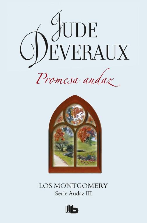 PROMESA AUDAZ (LA SAGA MONTGOMERY 3) | 9788490704424 | JUDE DEVERAUX | Llibres Parcir | Llibreria Parcir | Llibreria online de Manresa | Comprar llibres en català i castellà online