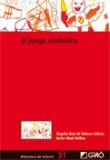 EL JUEGO SIMBOLICO | 9788499800745 | RUIZ DE VELASCO A ABAD J | Llibres Parcir | Llibreria Parcir | Llibreria online de Manresa | Comprar llibres en català i castellà online