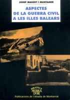 ASPECTES DE LA GUERRA CIVIL A LES ILLES BALEARS | 9788484153979 | MASSOT | Llibres Parcir | Llibreria Parcir | Llibreria online de Manresa | Comprar llibres en català i castellà online