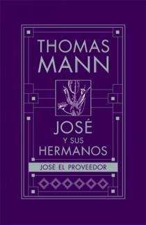 JOSE Y SUS HERMANOS IV Jose el proveedor | 9788466647250 | THOMAS MANN | Llibres Parcir | Librería Parcir | Librería online de Manresa | Comprar libros en catalán y castellano online