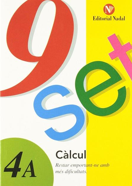 9 SET 4A CALCUL RESTAR EMPORTANT AMB DIFICULTATS | 9788478872664 | VV.AA. | Llibres Parcir | Llibreria Parcir | Llibreria online de Manresa | Comprar llibres en català i castellà online