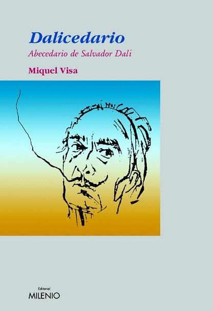 DALICEDARIO ABECEDARIO SALVADOR DALI | 9788497430852 | VISA MIQUEL | Llibres Parcir | Llibreria Parcir | Llibreria online de Manresa | Comprar llibres en català i castellà online