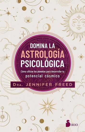 DOMINA LA ASTROLOGÍA PSICOLÓGICA | 9788418531798 | FREED, DRA. JENNIFER | Llibres Parcir | Llibreria Parcir | Llibreria online de Manresa | Comprar llibres en català i castellà online