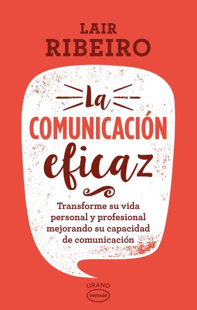 LA COMUNICACIóN EFICAZ | 9788416720101 | RIBEIRO, LAIR | Llibres Parcir | Llibreria Parcir | Llibreria online de Manresa | Comprar llibres en català i castellà online