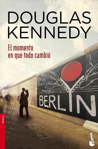 El momento en que todo cambió | 9788408044772 | Douglas Kennedy | Llibres Parcir | Llibreria Parcir | Llibreria online de Manresa | Comprar llibres en català i castellà online