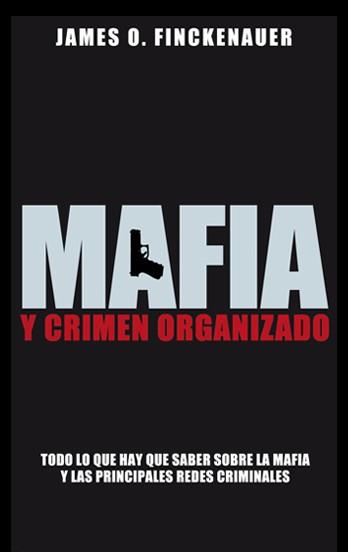 MAFIA Y CRIMEN ORGANIZADO | 9788499420028 | JAMES O FINCKENAUER | Llibres Parcir | Llibreria Parcir | Llibreria online de Manresa | Comprar llibres en català i castellà online