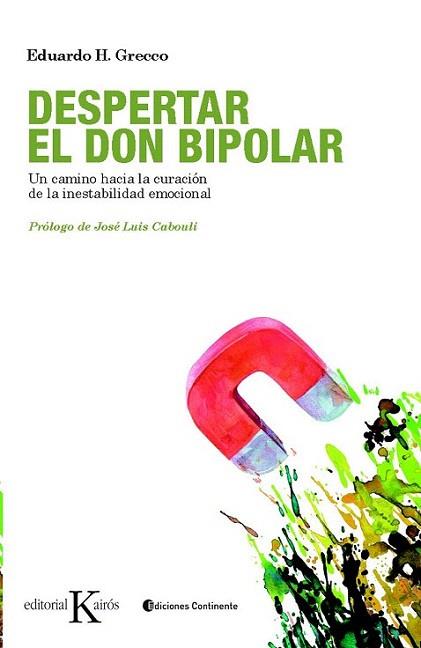 Despertar el don bipolar | 9788499880327 | Grecco, Eduardo H. | Llibres Parcir | Librería Parcir | Librería online de Manresa | Comprar libros en catalán y castellano online