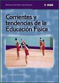 CORRIENTES Y TENDENCIAS DE LA EDUCACION FISICA | 9788495114242 | ZAGALAZ | Llibres Parcir | Llibreria Parcir | Llibreria online de Manresa | Comprar llibres en català i castellà online