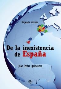 DE LA INEXISTENCIA DE ESPAÑA | 9788430950539 | JUAN PEDRO QUIÑONERO | Llibres Parcir | Llibreria Parcir | Llibreria online de Manresa | Comprar llibres en català i castellà online