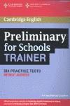 PRELIMINARY FOR SCHOOLS TRAINER SIX PRACTICE TESTS WITHOUT ANSWERS | 9780521174855 | ELLIOTT, SUE / GALLIVAN, LIZ | Llibres Parcir | Llibreria Parcir | Llibreria online de Manresa | Comprar llibres en català i castellà online