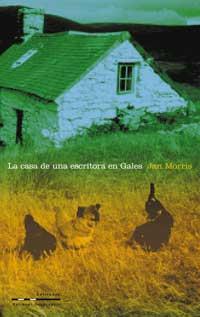 LA CASA DE UNA ESCRITORA EN GALES | 9788482982878 | MORRIS JAN | Llibres Parcir | Librería Parcir | Librería online de Manresa | Comprar libros en catalán y castellano online