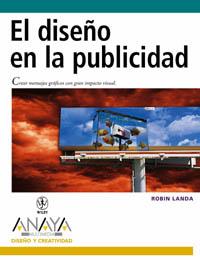 EL DISEÐO EN LA PUBLICIDAD | 9788441517813 | LANDA | Llibres Parcir | Librería Parcir | Librería online de Manresa | Comprar libros en catalán y castellano online