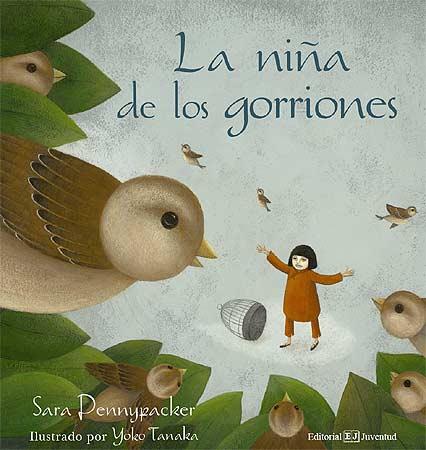 LA NIÐA DE LOS GORRIONES album ilustrado | 9788426137715 | SARA PENNYPACKER ILUSTR YOKO TANAKA | Llibres Parcir | Llibreria Parcir | Llibreria online de Manresa | Comprar llibres en català i castellà online