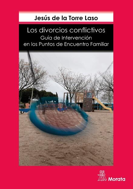 LOS DIVORCIOS CONFLICTIVOS. GUÍA DE INTERVENCIÓN EN LOS PUNTOS DE ENCUENTRO FAMI | 9788471128829 | DE LA TORRE LASO, JESÚS | Llibres Parcir | Llibreria Parcir | Llibreria online de Manresa | Comprar llibres en català i castellà online