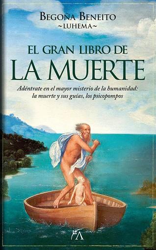 EL GRAN LIBRO DE LA MUERTE | 9788411312967 | BEGOÑA BENEITO LUHEMA | Llibres Parcir | Llibreria Parcir | Llibreria online de Manresa | Comprar llibres en català i castellà online