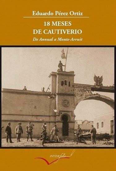 18 MESES DE CAUTIVERIO | 9788493695095 | PEREZ ORTIZ E | Llibres Parcir | Llibreria Parcir | Llibreria online de Manresa | Comprar llibres en català i castellà online