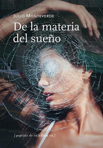 DE LA MATERIA DEL SUEÑO | 9788493943776 | MONTEVERDE CARREÑO, JULIO | Llibres Parcir | Llibreria Parcir | Llibreria online de Manresa | Comprar llibres en català i castellà online