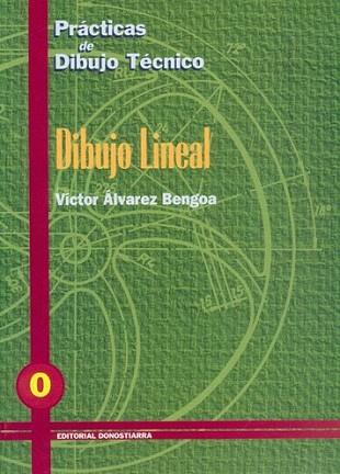 PRACTICAS DIBUJO TECNICO 0 DIBUJO LINEAL | 9788470631290 | ALVAREZ BENGOA | Llibres Parcir | Llibreria Parcir | Llibreria online de Manresa | Comprar llibres en català i castellà online