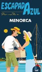 Escapada Azul Menorca | 9788480238991 | Mazarrasa, Luis | Llibres Parcir | Llibreria Parcir | Llibreria online de Manresa | Comprar llibres en català i castellà online