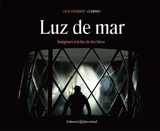 LUZ DE MAR | 9788426141156 | VÁZQUEZ, LUIS | Llibres Parcir | Llibreria Parcir | Llibreria online de Manresa | Comprar llibres en català i castellà online