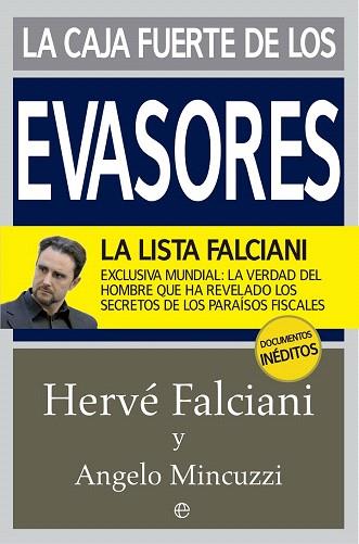 LA CAJA FUERTE DE LOS EVASORES | 9788490603604 | FALCIANI, HERVÉ/MINCUZZI, ANGELO | Llibres Parcir | Llibreria Parcir | Llibreria online de Manresa | Comprar llibres en català i castellà online