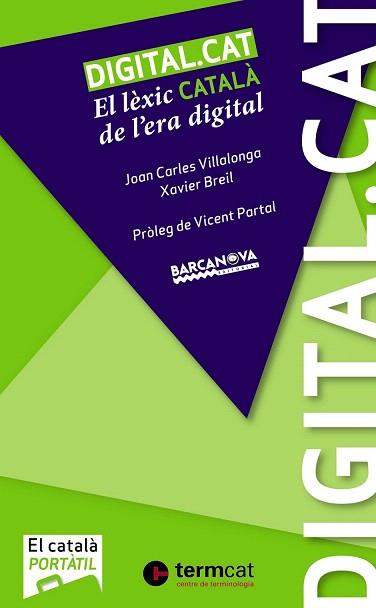 DIGITAL.CAT | 9788448932565 | VILLALONGA, JOAN CARLES/BREIL, XAVIER | Llibres Parcir | Llibreria Parcir | Llibreria online de Manresa | Comprar llibres en català i castellà online