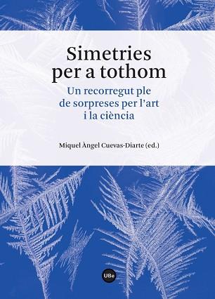 SIMETRIES PER A TOTHOM | 9788447539796 | VARIOS AUTORES | Llibres Parcir | Llibreria Parcir | Llibreria online de Manresa | Comprar llibres en català i castellà online