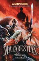 MATABESTIAS UNA AVENTURA DE GOTREK Y FELIX | 9788448033682 | KING WILLIAM | Llibres Parcir | Llibreria Parcir | Llibreria online de Manresa | Comprar llibres en català i castellà online