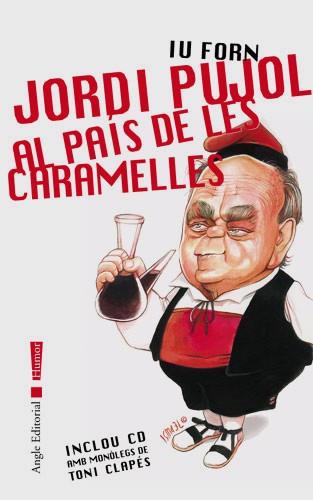 JORDI PUJOL AL PAIS DE LES CARAMELLES | 9788496103252 | FORN | Llibres Parcir | Llibreria Parcir | Llibreria online de Manresa | Comprar llibres en català i castellà online