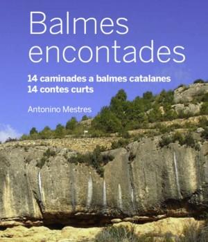 BALMES ENCONTADES 14 CAMINADES BALMES CATALANES | 9999900002010 | Llibres Parcir | Llibreria Parcir | Llibreria online de Manresa | Comprar llibres en català i castellà online