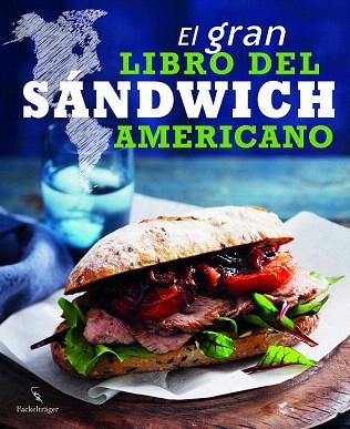 EL GRAN LIBRO DEL SÁNDWICH AMERICANO | 9783771600259 | Llibres Parcir | Llibreria Parcir | Llibreria online de Manresa | Comprar llibres en català i castellà online