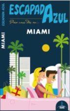 ESCAPADA AZUL: MIAMI | 9788416408078 | MONREAL, MANUEL | Llibres Parcir | Llibreria Parcir | Llibreria online de Manresa | Comprar llibres en català i castellà online