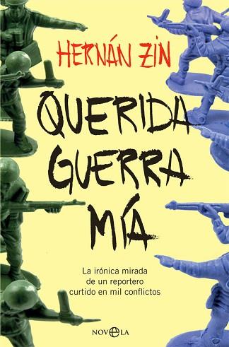 QUERIDA GUERRA MÍA | 9788491642541 | ZIN, HERNÁN | Llibres Parcir | Llibreria Parcir | Llibreria online de Manresa | Comprar llibres en català i castellà online