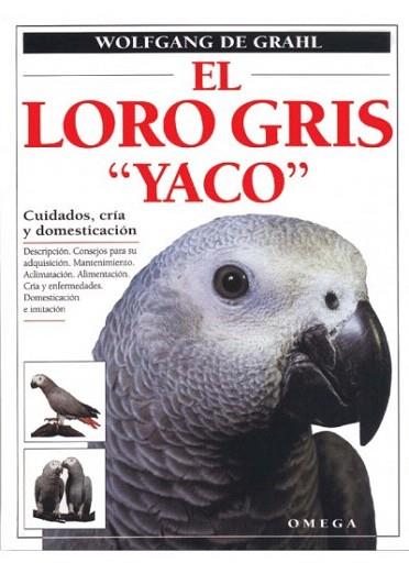 LORO GRIS YACO | 9788428210621 | DE GRAHL | Llibres Parcir | Llibreria Parcir | Llibreria online de Manresa | Comprar llibres en català i castellà online