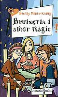 BRUIXERIA I AMOR MAGIC | 9788466104746 | MINTE-KONIG BIANKA | Llibres Parcir | Librería Parcir | Librería online de Manresa | Comprar libros en catalán y castellano online