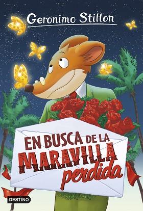 EN BUSCA DE LA MARAVILLA PERDIDA | 9788408151289 | GERONIMO STILTON | Llibres Parcir | Llibreria Parcir | Llibreria online de Manresa | Comprar llibres en català i castellà online