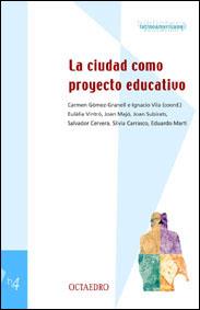 LA CIUDAD COMO PROYECTO EDUCATIVO | 9788480634649 | Llibres Parcir | Llibreria Parcir | Llibreria online de Manresa | Comprar llibres en català i castellà online