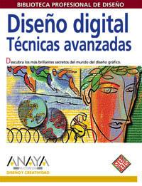 DISEÑO DIGITAL TECNICAS AVANZADAS | 9788441510630 | Llibres Parcir | Llibreria Parcir | Llibreria online de Manresa | Comprar llibres en català i castellà online