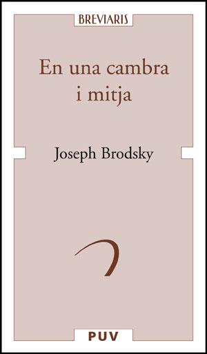 En una cambra i mitja | 9788437073866 | Brodsky,Joseph | Llibres Parcir | Llibreria Parcir | Llibreria online de Manresa | Comprar llibres en català i castellà online