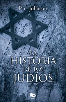 LA HISTORIA DE LOS JUDíOS | 9788490704004 | JOHNSON, PAUL | Llibres Parcir | Llibreria Parcir | Llibreria online de Manresa | Comprar llibres en català i castellà online