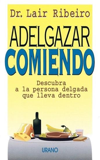 ADELGAZAR COMIENDO | 9788479531171 | RIBEIRO | Llibres Parcir | Llibreria Parcir | Llibreria online de Manresa | Comprar llibres en català i castellà online