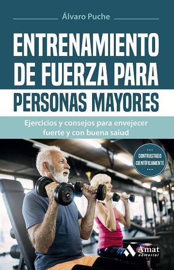 ENTRENAMIENTO DE FUERZA PARA PERSONAS MAYORES | 9788419341907 | PUCHE GIMÉNEZ, ÁLVARO | Llibres Parcir | Llibreria Parcir | Llibreria online de Manresa | Comprar llibres en català i castellà online