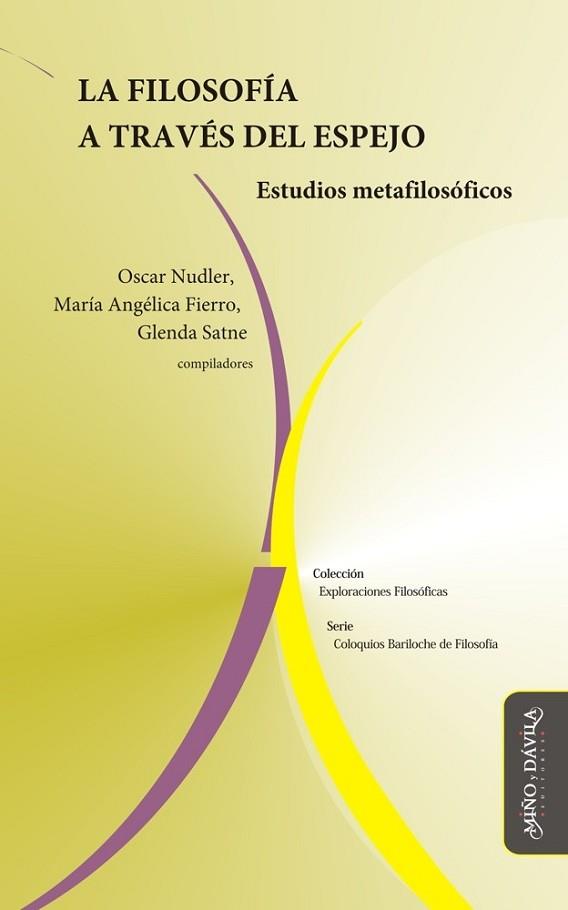 FILOSOFÍA A TRAVÉS DEL ESPEJO. ESTUDIOS METAFILOSÓFICOS | PODI130322 | SATNE  GLENDA/FIERRO  MARÍA ANGÉLICA/NUDLER  OSCAR | Llibres Parcir | Llibreria Parcir | Llibreria online de Manresa | Comprar llibres en català i castellà online