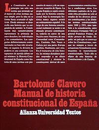 MANUAL HISTORIA CINSTITUCIONAL DE ESPAÑA | 9788420681283 | CLAVERO | Llibres Parcir | Llibreria Parcir | Llibreria online de Manresa | Comprar llibres en català i castellà online