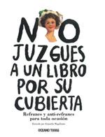 NO JUZGUES A UN LIBRO POR SU CUBIERTA (REFRANES Y ANTIREFRANES PARA TODA OCASION) | 9786074002157 | ALEJANDRO MAGALLANES | Llibres Parcir | Llibreria Parcir | Llibreria online de Manresa | Comprar llibres en català i castellà online