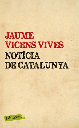 NOTÍCIA DE CATALUNYA | 9788499307442 | JAUME VICENS VIVES | Llibres Parcir | Librería Parcir | Librería online de Manresa | Comprar libros en catalán y castellano online