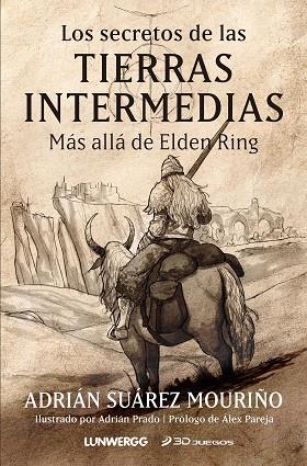 LOS SECRETOS DE LAS TIERRAS INTERMEDIAS | 9788418820939 | SUÁREZ MOURIÑO, ADRIÁN | Llibres Parcir | Llibreria Parcir | Llibreria online de Manresa | Comprar llibres en català i castellà online